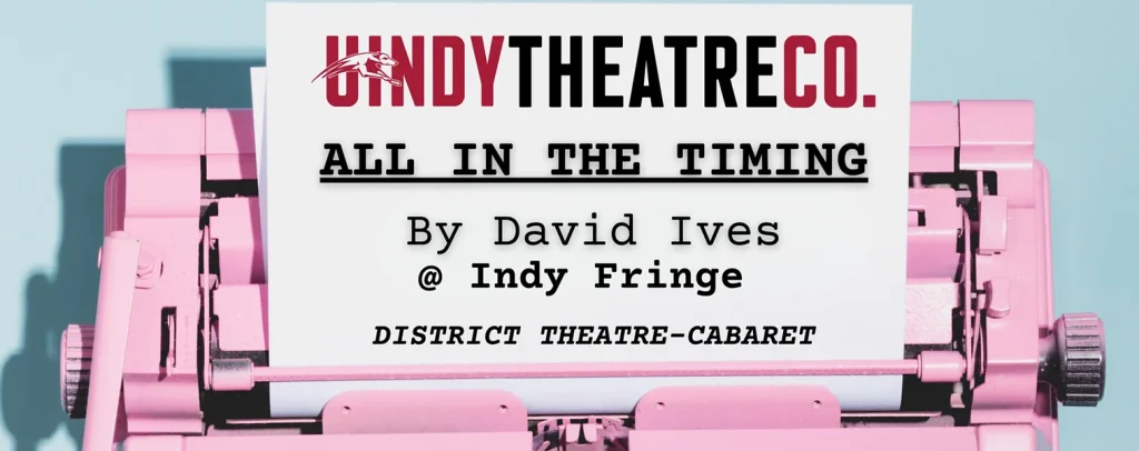 All in the Timing artwork with show info written on a piece of paper in a typewriter.